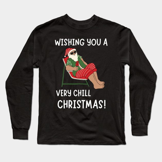 Wishing You a Very Chill Christmas! White Long Sleeve T-Shirt by NerdyMerch